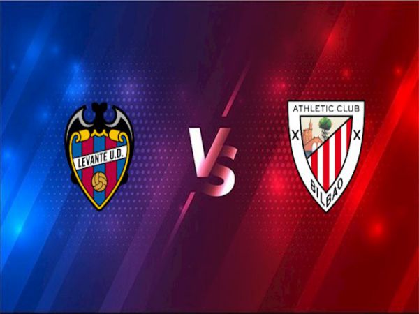 dự đoán Levante vs Bilbao, 03h00 ngày 27/2 - La Liga