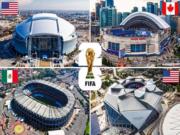 Tổng hợp các sân vận động World Cup 2026 ở 3 quốc gia