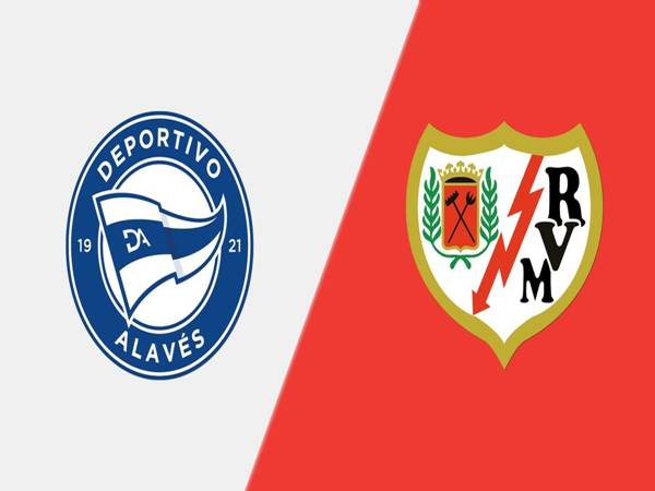 Dự bóng đá Alaves với Rayo Vallecano 2h00 ngày 24/5