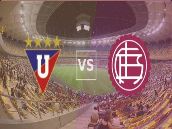 Soi kèo bóng đá LDU Quito với Lanus 7h30 ngày 21/5